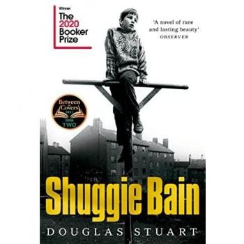 Shuggie Bain - Novela, ganador del Premio Booker 2020, autor Douglas Stuart, ambientada en Glasgow, narrativa sobre la vida de un niño y su madre en un entorno de pobreza y adicción