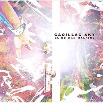 Blind Man Walking - CADILLAC SKY