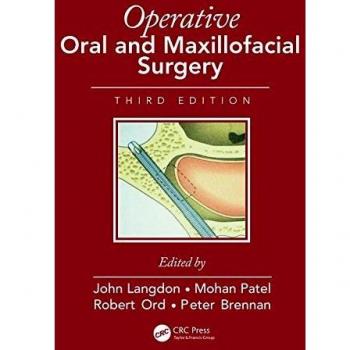 Operative Oral and Maxillofacial Surgery, 3rd Edition: Comprehensive Surgical Techniques and Procedures