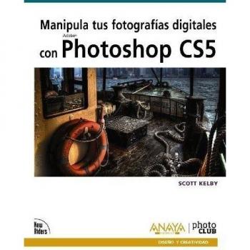 Manipula tus fotografías digitales con Photoshop CS5
