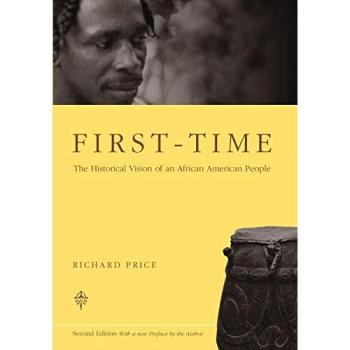 First-Time: The Historical Vision of an African American People