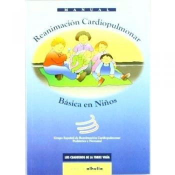 MANUAL REANIMACION CARDIOPULMONAR BASICA EN NIÑOS