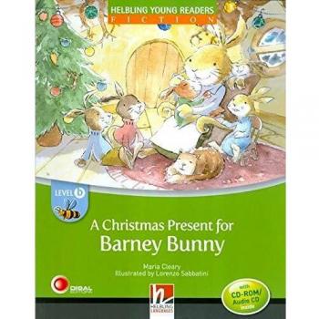 A Christmas present for Barney Bunny. Level B. Young readers. Con CD-Audio