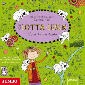 Mein Lotta-Leben.Volle Kanne Koala