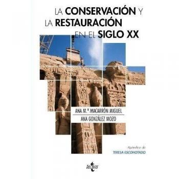 La conservación y la restauración en el siglo XX