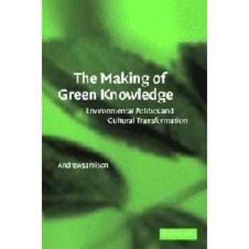 Creación de Conocimiento Verde: Política Ambiental y Transformación Cultural - Edición en Rústica, Cambridge