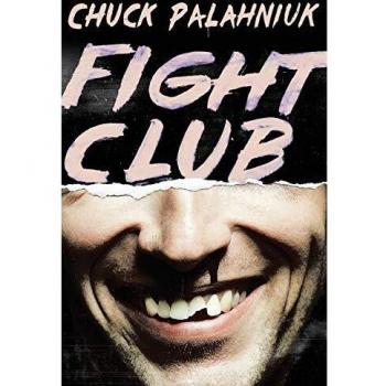 Fight Club: A Novel by Chuck Palahniuk (Paperback)
