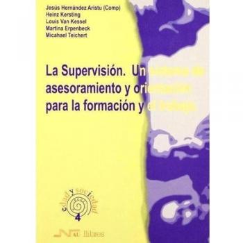 Supervisión. Un sistema de asesoramiento y orientación para la formación, La