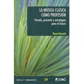 La música clásica como profesión: Pasado, presente y estrategias para el futuro: 029