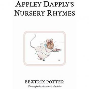 Appley Dapply's Nursery Rhymes: The original and authorized edition: 22