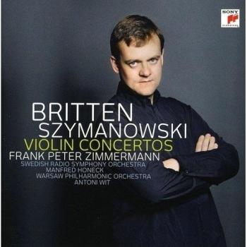 Szymanowski & Britten: Violin Concertos