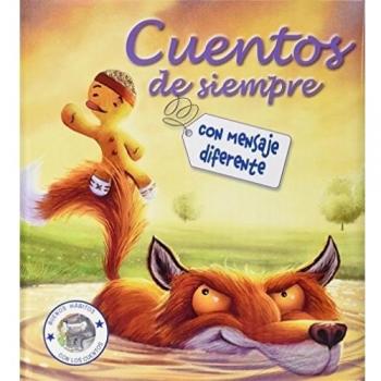 Cuentos de siempre con mensaje diferente: Buenos hábitos con los cuentos