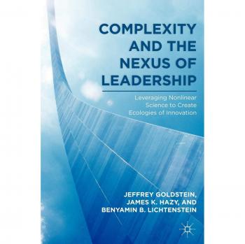 Complexity and Leadership Nexus: Insights from Palgrave Macmillan