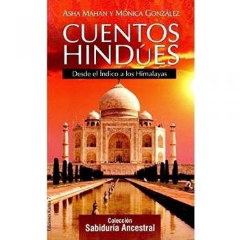 Cuentos hindúes: Desde el Índico a los Himalayas