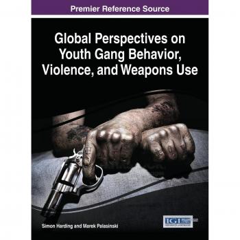Perspectivas Globales sobre Comportamiento de Pandillas Juveniles, Violencia y Uso de Armas (Avances en Psicología, Salud Mental y Estudios Conductuales)