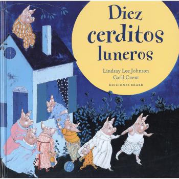 Diez cerditos luneros - A.a.v.v.