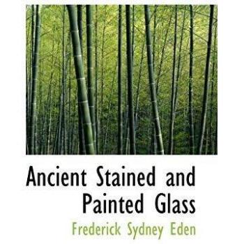 Ancient Stained and Painted Glass