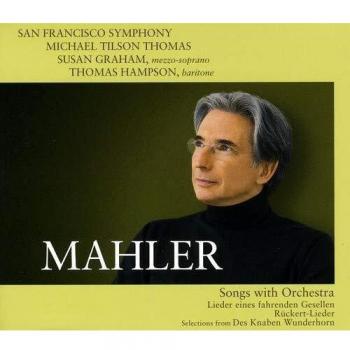 Mahler: Songs with Orchestra - Lieder eines fahrenden Gesellen / Rückert-Lieder