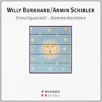 Burkhard, Schibler : Cantates de chambre