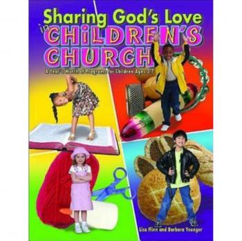 Children's Church Program Guide: A Year of Faith-Based Activities for Ages 3-7 by Lisa Flinn