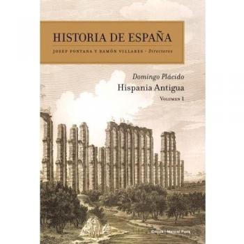 Hispania antigua: Historia de España Vol 1