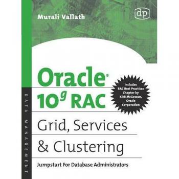 Oracle 10g RAC Grid Services and Clustering Digital Solution