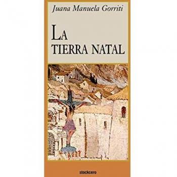 Homeland: The Native Land by Juana Manuela Gorriti