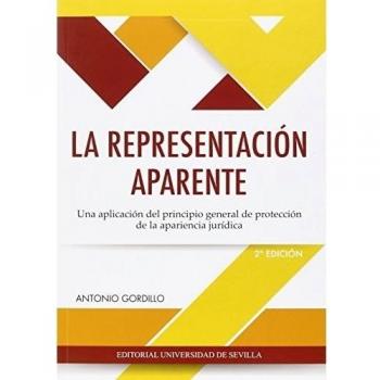 LA REPRESENTACIÓN APARENTE: Una aplicación del principio general de protección de la apariencia jurídica: 125