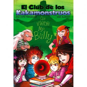 Club De los Kakamonstruos: Que viene Mr