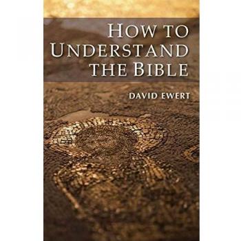 David Ewert's Comprehensive Guide to Biblical Understanding