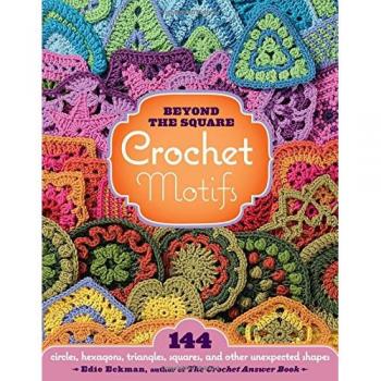 Beyond the Square Crochet Motifs