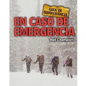 En caso de emergencia: Guía de supervivencia