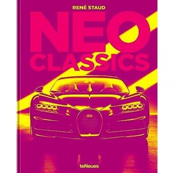 Libro Neo Clásicos: Vehículos de Manufactura Rara, Unikates, Series Limitadas y Jóvenes Clásicos - 27,5x34 cm, 288 Páginas