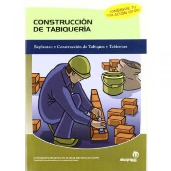 Construcción de tabiquería: Replanteo y construcción de tabiques y tabicones