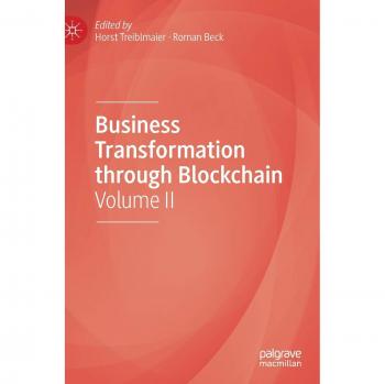 Business Transformation through Blockchain: Volume II