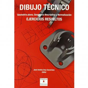 Dibujo técnico. Geometría plana, geometría descriptiva y normalización: Ejercicios resueltos
