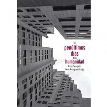 Los penúltimos días de la humanidad (Tapa blanda) - Ensayo, 94 páginas