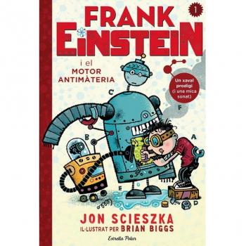 Frank Einstein i el motor antimatèria