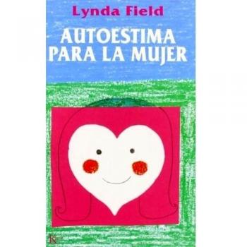 Autoestima para la mujer - Lynda Field