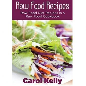 Recetario de Comida Cruda: Recetas de Dieta Crudivegana en un Libro de Cocina Crudivegano