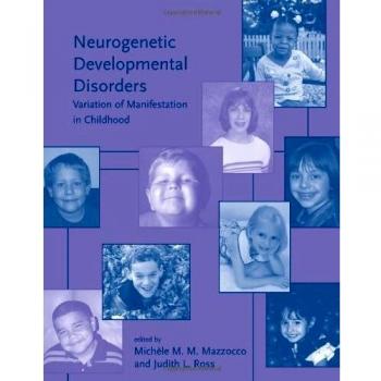 Neurogenetic Developmental Disorders: Variation of Manifestation in Childhood