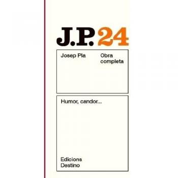 Humor, candor: O.C.Josep Pla. Volum 24