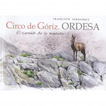 Circo de Góriz. Ordesa: El corazón de la montaña