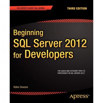 SQL Server 2012 Developer's Guide by Robin Dewson - Comprehensive Beginner's Manual