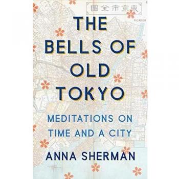 The Bells of Old Tokyo: Meditations on Time and a City