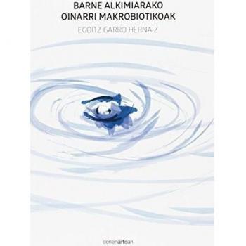 Barne alkimiarako oinarri makrobiotikoak