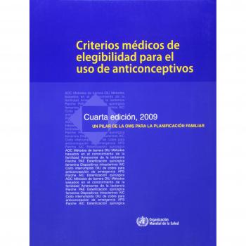 Criterios Medicos de Elegibilidad Para el USO de Anticonceptivos                    Tapa blanda                                                                                                                                                        – 1 se