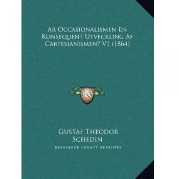 Ar Occasionalismen En Konsequent Utveckling Af Cartesianismen? V1
