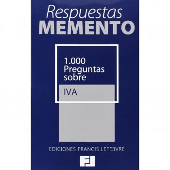 Respuestas Memento. 1.000 Preguntas sobre IVA