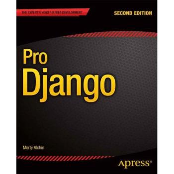 Pro Django: Expert Guide to Web Development